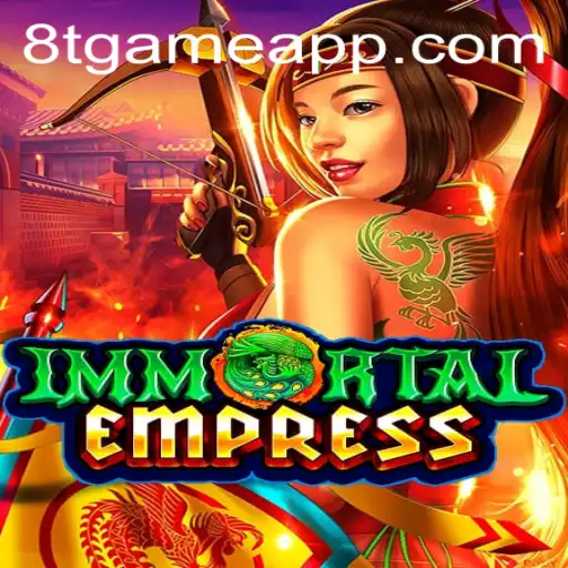 ImmortalEmpress: Unveiling the Realm of 8T.game