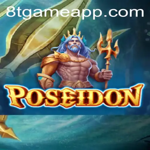 Exploring the Depths of Poseidon: A Dive Into 8T.game's Latest Adventure